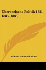 Uberseeische Politik 1881-1883 (1883)
