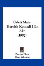 Odets Man: Heroisk Komedi I En Akt (1907)