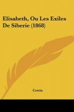 Elisabeth, Ou Les Exiles De Siberie (1868)