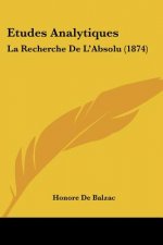 Etudes Analytiques: La Recherche De L'Absolu (1874)