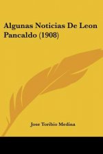 Algunas Noticias de Leon Pancaldo (1908)