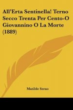 All'Erta Sentinella! Terno Secco Trenta Per Cento-O Giovannino O La Morte (1889)