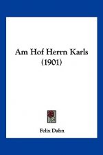 Am Hof Herrn Karls (1901)
