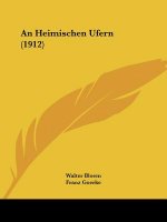 An Heimischen Ufern (1912)