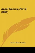Angel Guerra, Part 3 (1891)