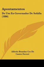 Apontamentos: De Um Ex-Governador De Sofalla (1886)