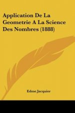 Application De La Geometrie A La Science Des Nombres (1888)