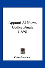 Appunti Al Nuovo Codice Penale (1889)