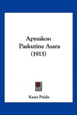 Apysakos: Paskutine Asara (1915)