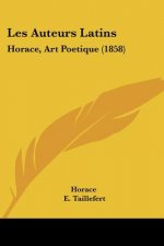 Les Auteurs Latins: Horace, Art Poetique (1858)