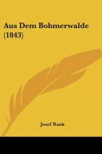 Aus Dem Bohmerwalde (1843)