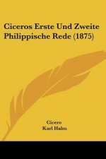 Ciceros Erste Und Zweite Philippische Rede (1875)