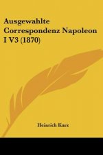 Ausgewahlte Correspondenz Napoleon I V3 (1870)