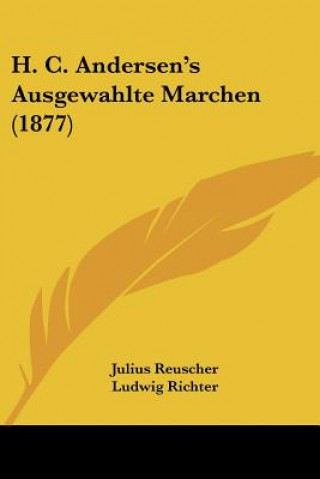 H. C. Andersen's Ausgewahlte Marchen (1877)