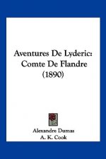 Aventures De Lyderic: Comte De Flandre (1890)