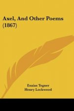 Axel, And Other Poems (1867)