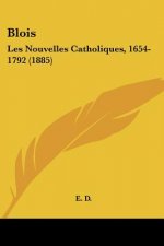 Blois: Les Nouvelles Catholiques, 1654-1792 (1885)