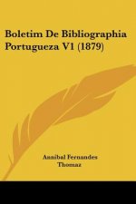 Boletim De Bibliographia Portugueza V1 (1879)
