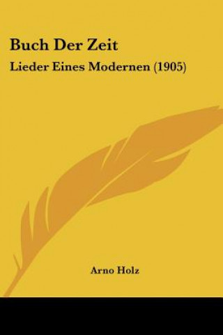 Buch Der Zeit: Lieder Eines Modernen (1905)