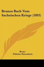 Brunos Buch Vom Sachsischen Kriege (1893)