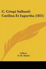 C. Crispi Sallustii Catilina Et Iugurtha (1821)