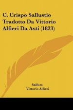 C. Crispo Sallustio Tradotto Da Vittorio Alfieri Da Asti (1823)