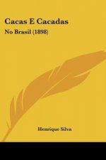 Cacas E Cacadas: No Brasil (1898)