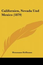 Californien, Nevada Und Mexico (1879)