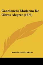 Cancionero Moderno De Obras Alegres (1875)