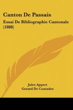 Canton De Passais: Essai De Bibliographie Cantonale (1888)