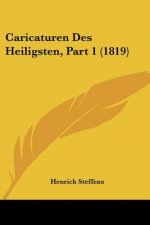 Caricaturen Des Heiligsten, Part 1 (1819)