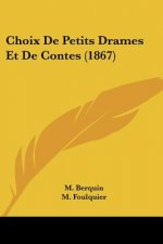Choix De Petits Drames Et De Contes (1867)