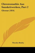 Chrestomathie Aus Sanskritwerken, Part 2: Glossar (1854)