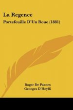 La Regence: Portefeuille D'Un Roue (1881)