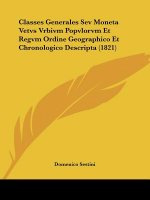 Classes Generales Sev Moneta Vetvs Vrbivm Popvlorvm Et Regvm Ordine Geographico Et Chronologico Descripta (1821)
