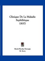 Clinique De La Maladie Syphilitique (1837)