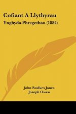 Cofiant A Llythyrau: Ynghyda Phregethau (1884)