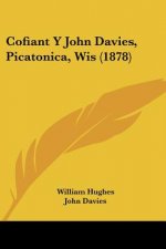 Cofiant Y John Davies, Picatonica, Wis (1878)