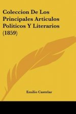 Coleccion De Los Principales Articulos Politicos Y Literarios (1859)