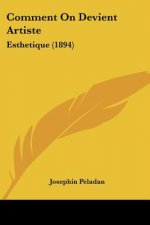 Comment On Devient Artiste: Esthetique (1894)
