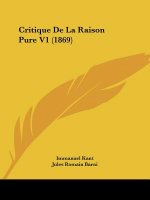 Critique De La Raison Pure V1 (1869)