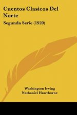 Cuentos Clasicos del Norte: Segunda Serie (1920)