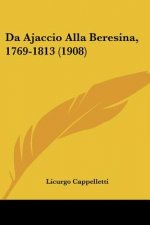 Da Ajaccio Alla Beresina, 1769-1813 (1908)
