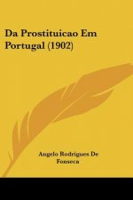 Da Prostituicao Em Portugal (1902)