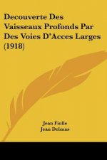 Decouverte Des Vaisseaux Profonds Par Des Voies D'Acces Larges (1918)