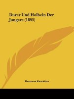 Durer Und Holbein Der Jungere (1895)