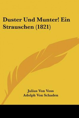 Duster Und Munter! Ein Strauschen (1821)