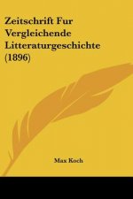 Zeitschrift Fur Vergleichende Litteraturgeschichte (1896)
