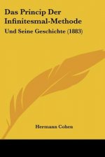 Das Princip Der Infinitesmal-Methode: Und Seine Geschichte (1883)