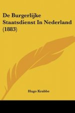 De Burgerlijke Staatsdienst In Nederland (1883)
